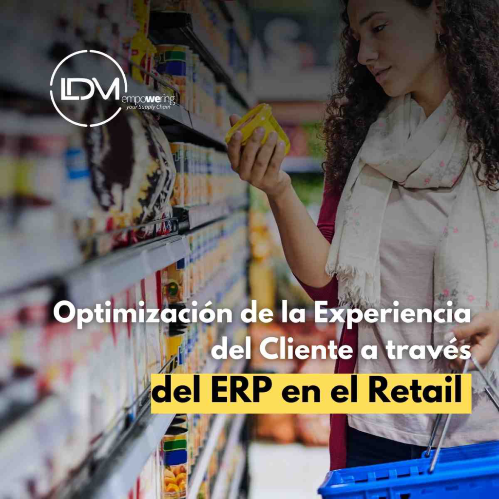 Optimización de la Experiencia del Cliente a través del ERP en el Retail: Un Enfoque Integral  